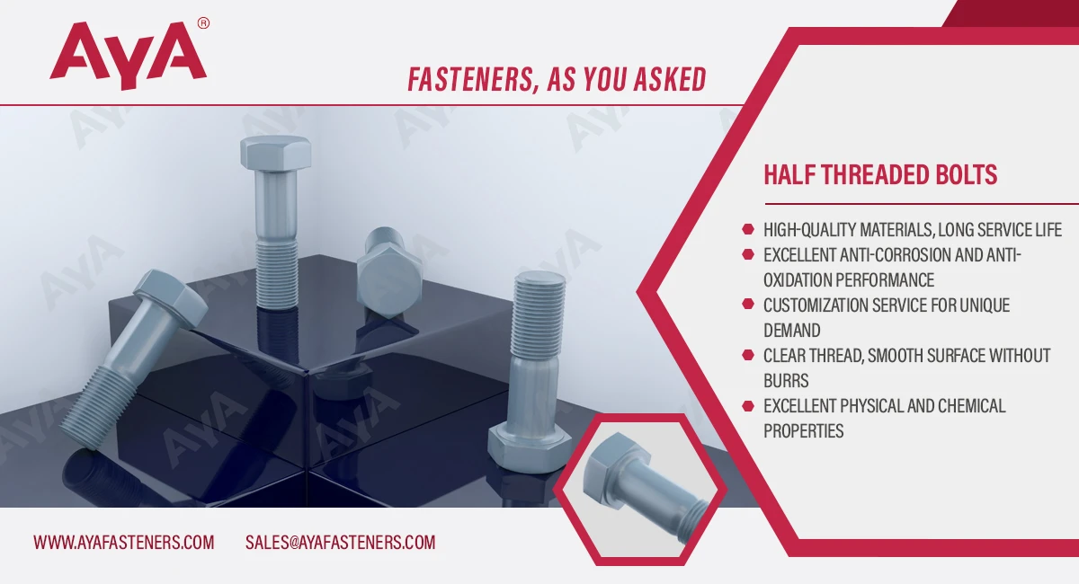 Half Threaded Bolts advantage